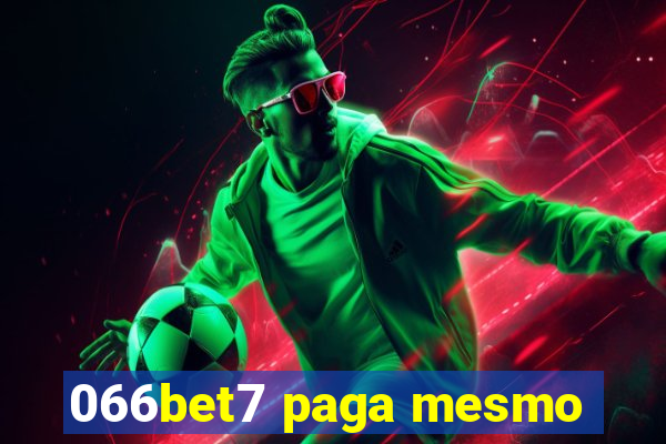 066bet7 paga mesmo